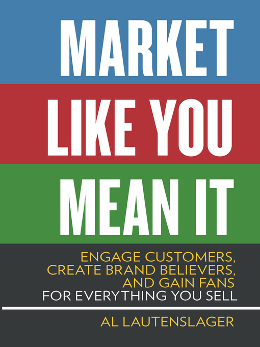 Title details for Market Like You Mean It by Al Lautenslager - Wait list